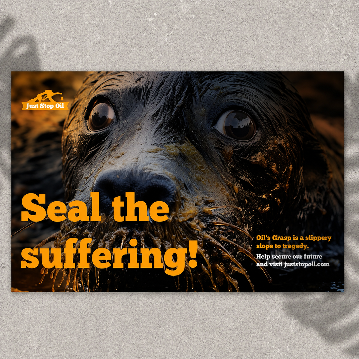 Just Stop Oil — Seal the Suffering poster